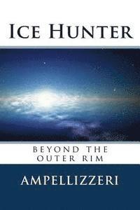 bokomslag Ice Hunter: beyond the outer rim