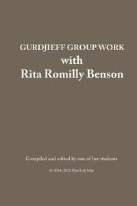 bokomslag Gurdjieff Group Work with Rita Romilly Benson