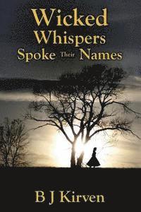 bokomslag Wicked Whispers Spoke Their Names