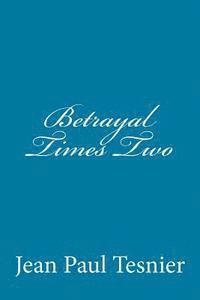 bokomslag Betrayal Times Two