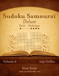 bokomslag Sudoku Samouraï Deluxe - Facile à Diabolique - Volume 6 - 255 Grilles
