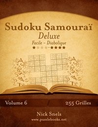 bokomslag Sudoku Samourai Deluxe - Facile a Diabolique - Volume 6 - 255 Grilles