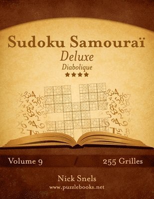 bokomslag Sudoku Samourai Deluxe - Diabolique - Volume 9 - 255 Grilles