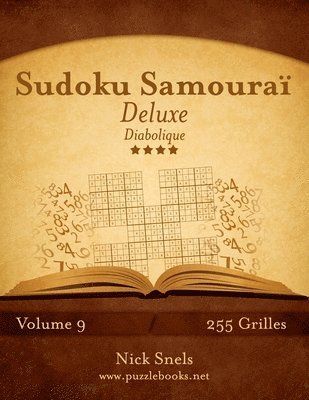 bokomslag Sudoku Samouraï Deluxe - Diabolique - Volume 9 - 255 Grilles