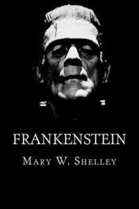 bokomslag Frankenstein: or The Modern Prometheus