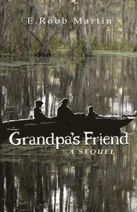 Grandpa's Friend: a sequel 1