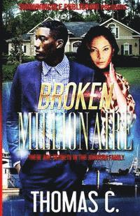 Broken Millionaire 1