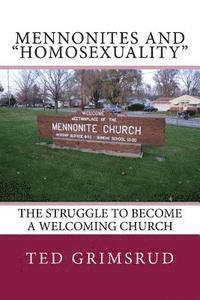 bokomslag Mennonites and 'Homosexuality': The Struggle to Become a Welcoming Church