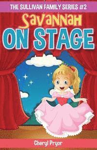 Cheryl Pryor - Savannah On Stage: The Sullivan Family Series, Häftad