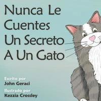 bokomslag Nunca Le Cuentes Un Secreto a Un Gato