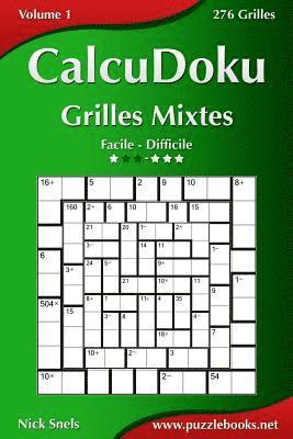 bokomslag CalcuDoku Grilles Mixtes - Facile à Difficile - Volume 1 - 276 Grilles