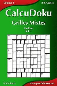 bokomslag CalcuDoku Grilles Mixtes - Medium - Volume 3 - 276 Grilles