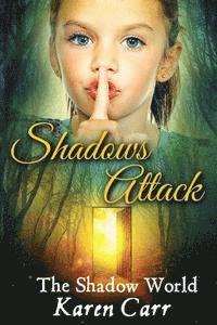 Shadows Attack: The Shadow World 1