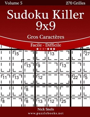 Sudoku Killer 9x9 Gros Caractères - Facile à Difficile - Volume 5 - 270 Grilles 1