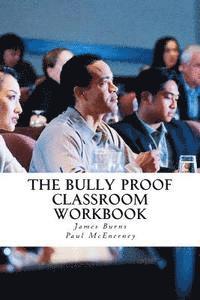 Paul McEnerney, James Burns - The Bully Proof Classroom Workbook, Häftad