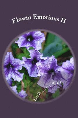 Duwanda S. Epps - Flowin Emotions II, Häftad