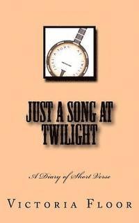 Just a Song at Twilight 1