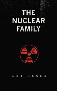 bokomslag The Nuclear Family