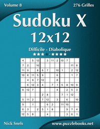 bokomslag Sudoku X 12x12 - Difficile a Diabolique - Volume 8 - 276 Grilles