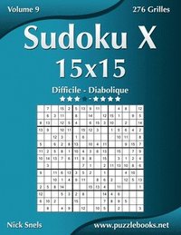 bokomslag Sudoku X 15x15 - Difficile a Diabolique - Volume 9 - 276 Grilles