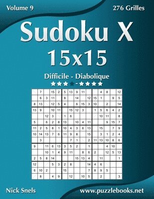 bokomslag Sudoku X 15x15 - Difficile a Diabolique - Volume 9 - 276 Grilles