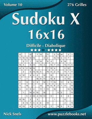 bokomslag Sudoku X 16x16 - Difficile a Diabolique - Volume 10 - 276 Grilles