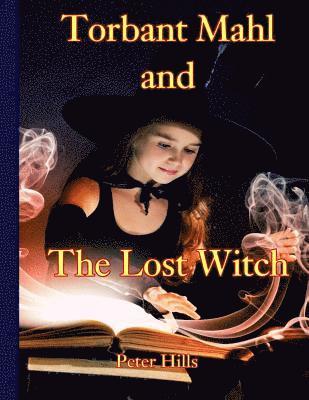 Torbant Mahl and The Lost Witch 1
