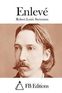 Robert Louis Stevenson, Fb Editions - Enlevé, Häftad