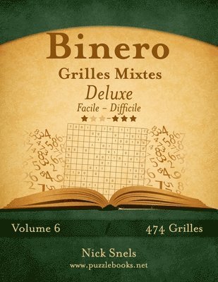 bokomslag Binero Grilles Mixtes Deluxe - Facile à Difficile - Volume 6 - 474 Grilles
