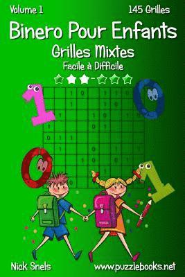 bokomslag Binero Pour Enfants Grilles Mixtes - Facile à Difficile - Volume 1 - 145 Grilles