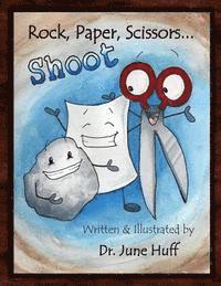 June Huff - Rock, Paper, Scissors... SHOOT!, Häftad