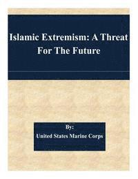 Islamic Extremism: A Threat For The Future 1