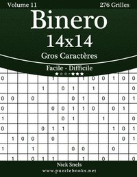 bokomslag Binero 14x14 Gros Caractères - Facile à Difficile - Volume 11 - 276 Grilles
