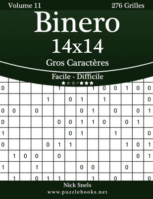 bokomslag Binero 14x14 Gros Caractères - Facile à Difficile - Volume 11 - 276 Grilles