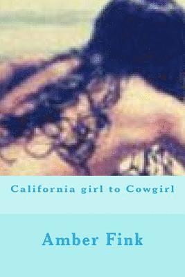 California girl to Cowgirl 1