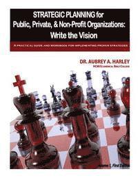 bokomslag Strategic Planning for Public, Private, & Non-Profit Organizations