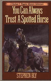 You Can Always Trust a Spotted Horse 1