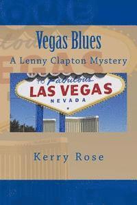 Vegas Blues: A Lenny Clapton Mystery 1