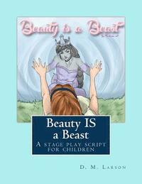 bokomslag Beauty IS a Beast: A stage play script for children