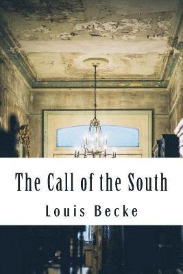 The Call of the South 1