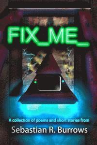 Fix Me 1