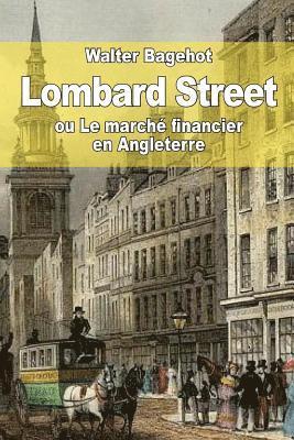 bokomslag Lombard Street: ou Le marché financier en Angleterre