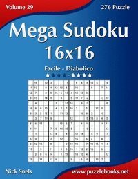 bokomslag Mega Sudoku 16x16 - Da Facile a Diabolico - Volume 29 - 276 Puzzle