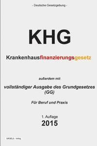 bokomslag Krankenhausfinanzierungsgesetz (KHG): Krankenhausfinanzierungsgesetz und Grundgesetz