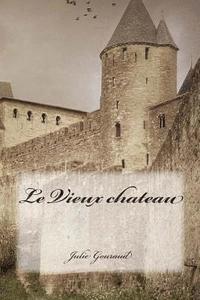 bokomslag Le Vieux chateau