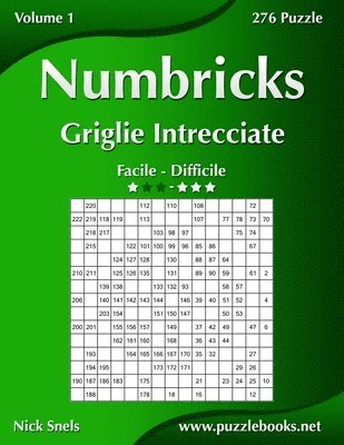 Numbricks Griglie Intrecciate - Da Facile a Difficile - Volume 1 - 276 Puzzle 1