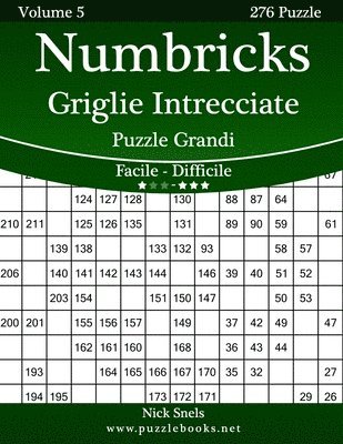 bokomslag Numbricks Griglie Intrecciate Puzzle Grandi - Da Facile a Difficile - Volume 5 - 276 Puzzle