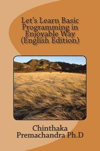 bokomslag Let's Learn Basic Programming in Enjoyable Way (English Edition)