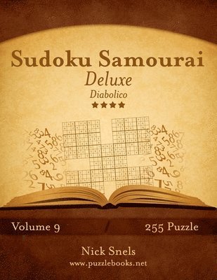 bokomslag Sudoku Samurai Deluxe - Diabolico - Volume 9 - 255 Puzzle