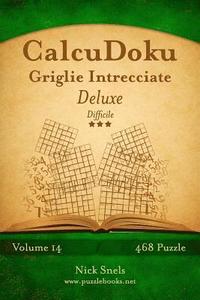 bokomslag CalcuDoku Griglie Intrecciate Deluxe - Difficile - Volume 14 - 468 Puzzle